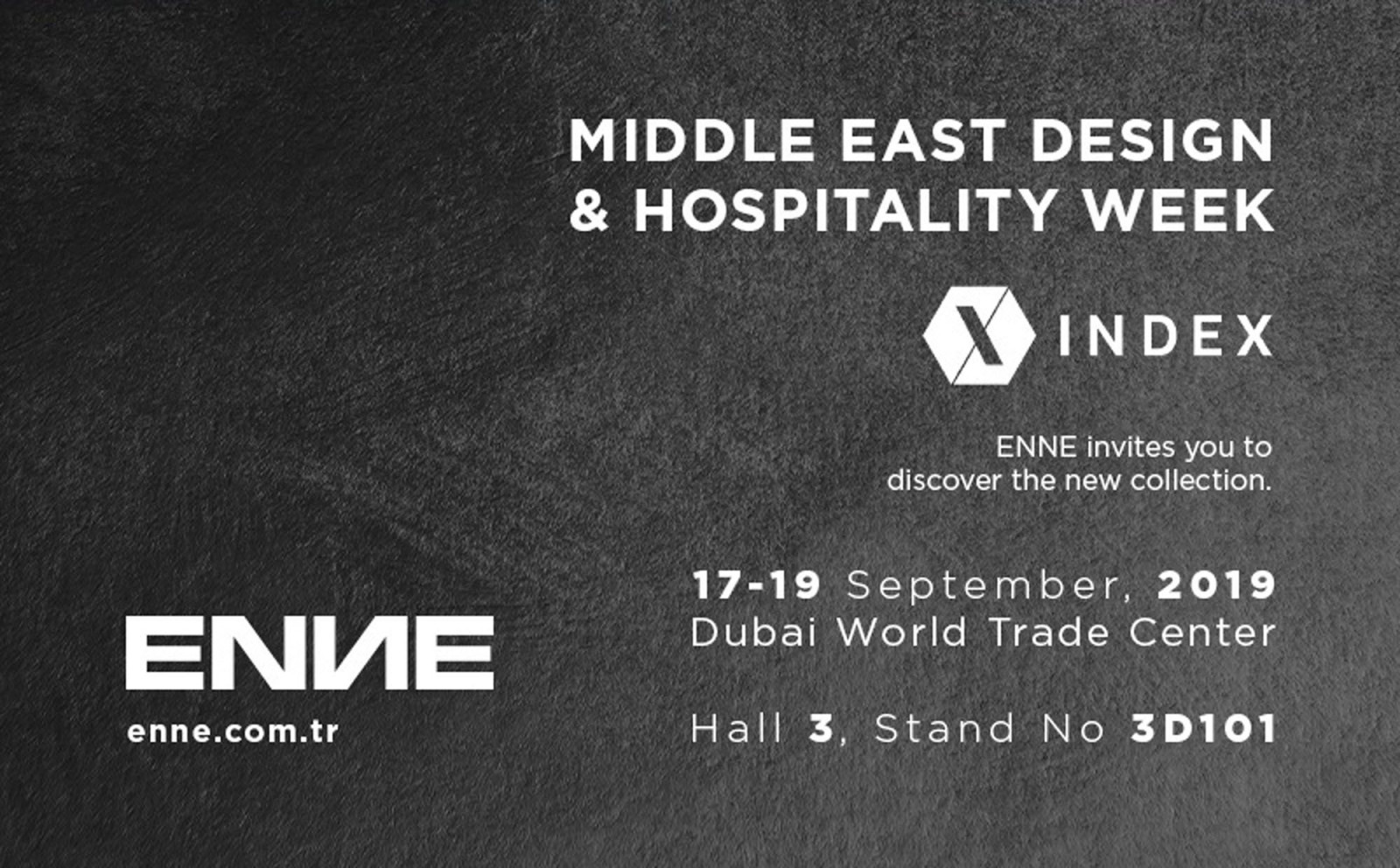 ENNE, sizi Middle East Design and Hospitality Week'teki yeni koleksiyonu keşfetmeye davet ediyor.